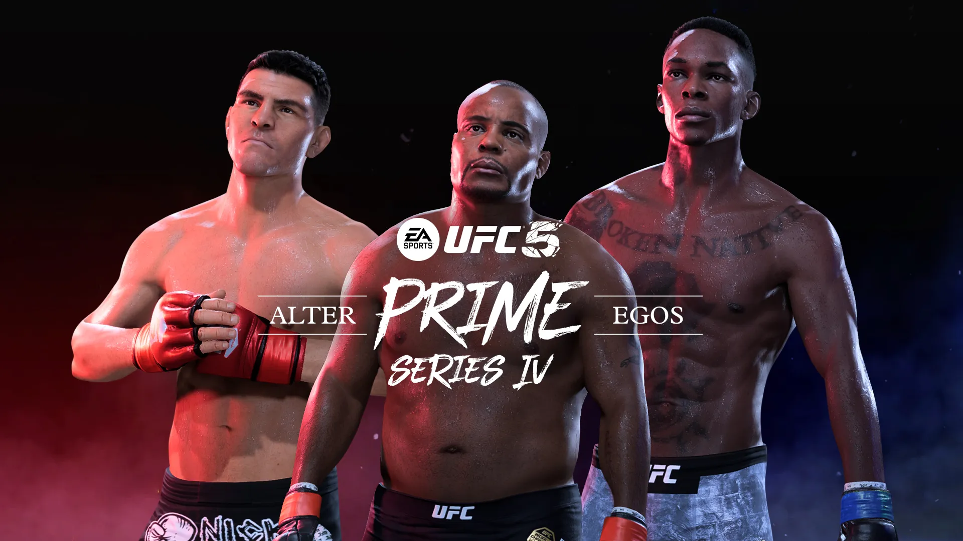 ufc 5 prime series iv alter egos